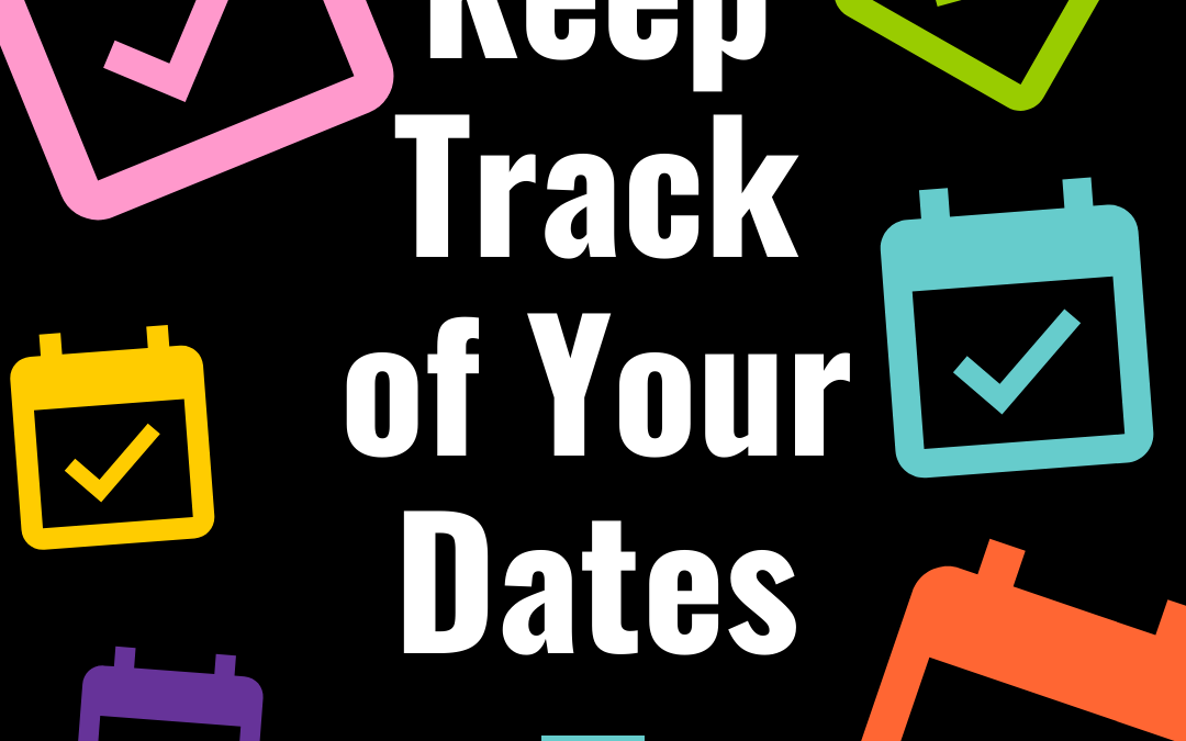 Keep Track of Your Dates